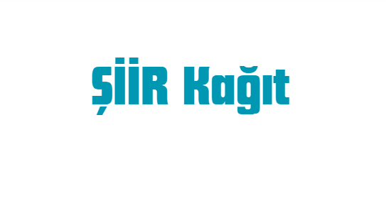 ŞİİR KAĞIT AMBALAJ SAN. VE TİC. LTD. ŞTİ.