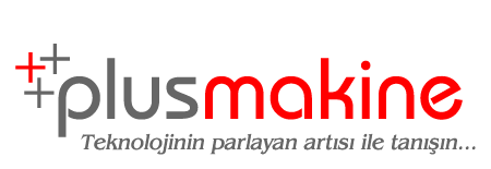 PLUS MAKİNE ENDÜSTRİYEL SİSTEMLER SANAYİ VETİCARET LTD.ŞTİ