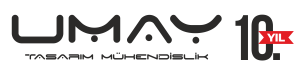 UMAY TASARIM MÜHENDİSLİK SAN.VE DIŞ.TİC.LTD.ŞTİ.