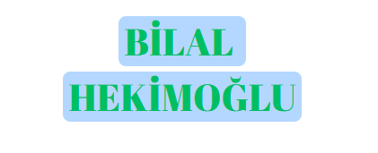 BİLAL HEKİMOĞLU