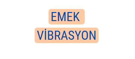 EMEK VİBRASYON
