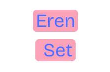 EREN SET