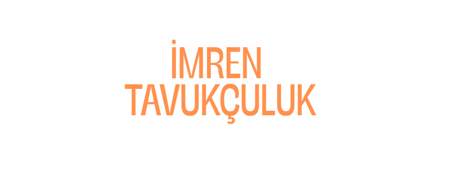 İMREN TAVUKÇULUK GIDA PAZ.SAN.TİC.LTD.ŞTİ.