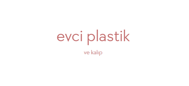 EVCİ PLASTİK VE KALIP