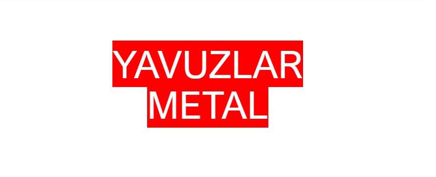 YAVUZLAR METAL SAN.TİC.