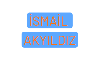 İSMAİL AKYILDIZ
