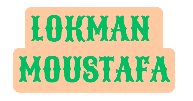 LOKMAN MOUSTAFA