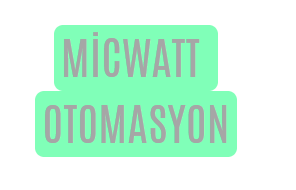 MİCWATT OTOMASYON ELEKTRİK