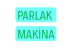 PARLAK MAKİNA