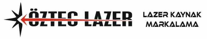 ÖZTEC LAZER KAYNAK MARKALAMA