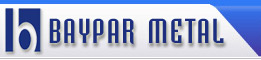 BAYPAR METAL SAN. VE TİC. LTD. ŞTİ.