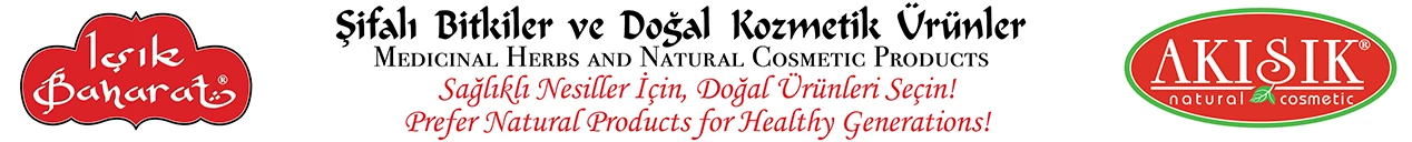 IŞIK BAHARAT DOĞAL KOZMETİK ÜRÜNLER SAN.TİC.