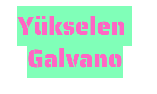 YÜKSELEN GALVANO